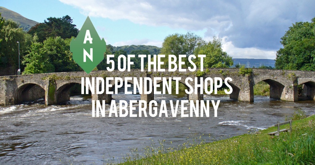 5 of The Best Independent Shops in Abergavenny